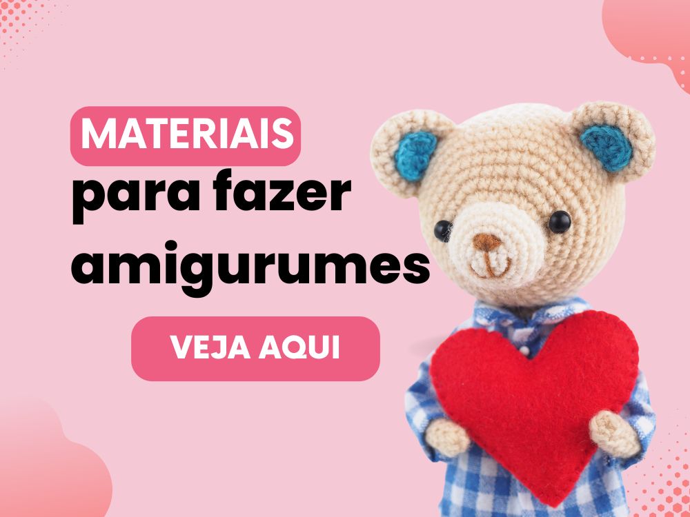 Encontre aqui materiais para fazer amigurumis, como fios de crochê, agulhas, enchimentos e padrões.